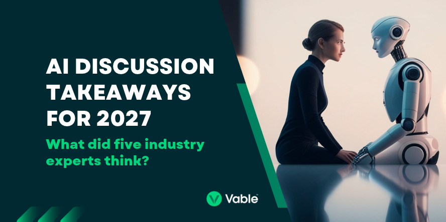 AI Discussion Takeaways for 2027
