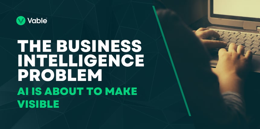 BI problem AI is about to make visible