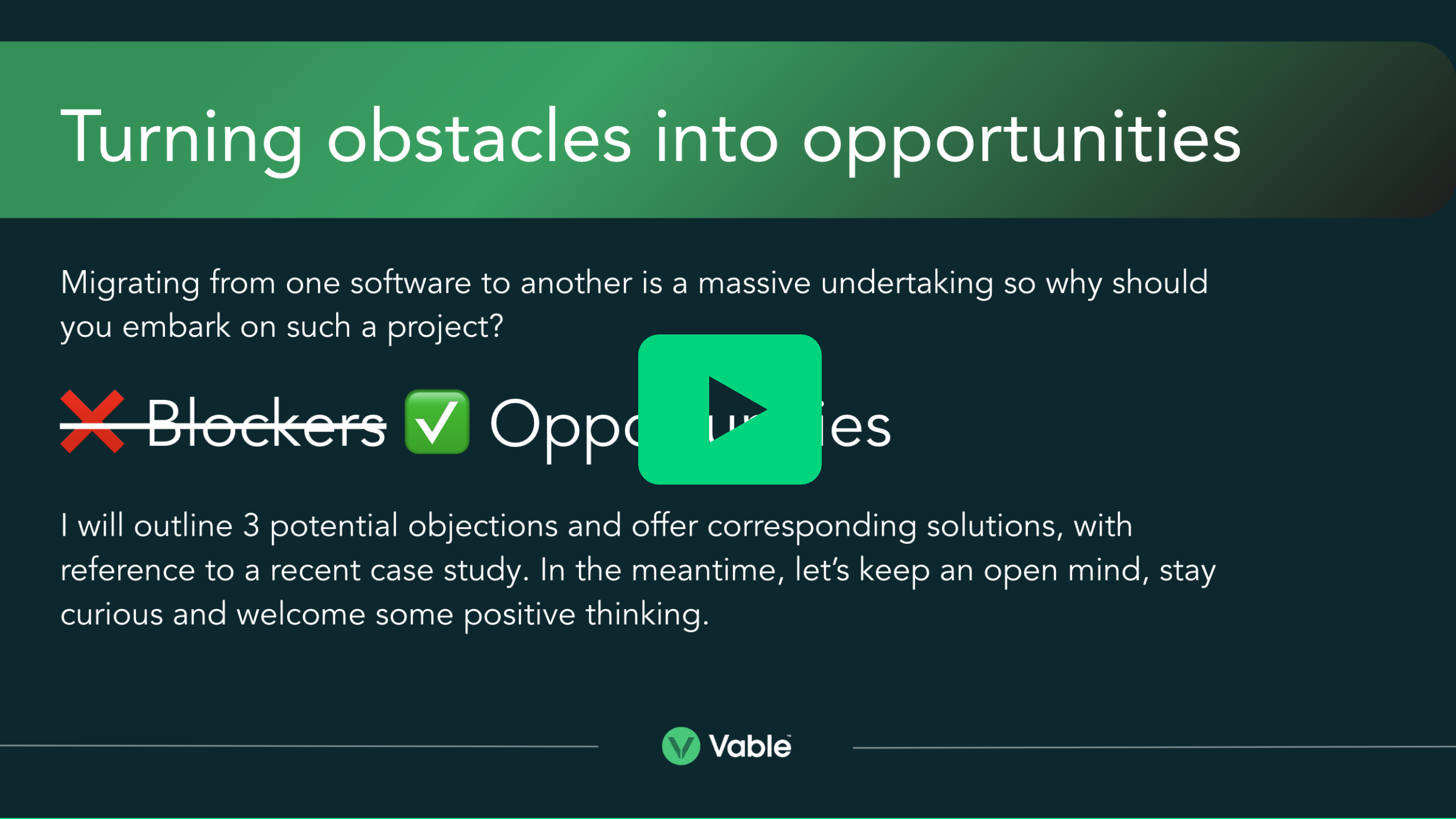 turning obstacles in to opportunities