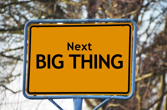 what is the next big thing?